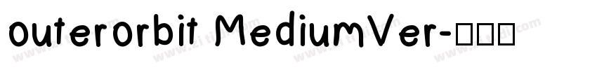 outerorbit MediumVer字体转换
